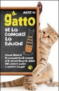 Il gatto. Se lo conosci lo educhi