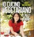 Io cucino vegetariano. Le ricette di casa McCartney