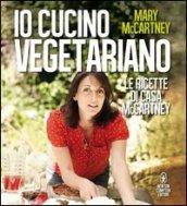 Io cucino vegetariano. Le ricette di casa McCartney