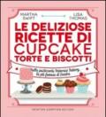 Le deliziose ricette di cupcake, torte e biscotti (eNewton Manuali e Guide)