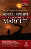 Misteri, crimini e storie insolite delle Marche (eNewton Saggistica)