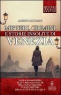 Misteri, crimini e storie insolite di Venezia