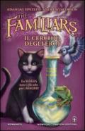 The Familiars. Il cerchio degli eroi (eNewton Narrativa Vol. 581)