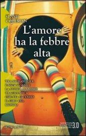 L'amore ha la febbre alta (eNewton Narrativa)