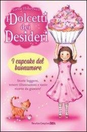 I cupcake del buonumore. I dolcetti dei desideri. 1.