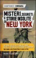 Misteri, segreti e storie insolite di New York (eNewton Manuali e Guide)