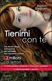 Tienimi con te. The Secret Trilogy