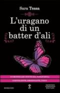 L'uragano di un batter d'ali (eNewton Narrativa)