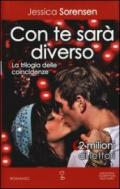 Con te sarà diverso (La serie delle coincidenze Vol. 1)