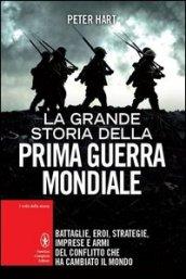 La grande storia della prima guerra mondiale (eNewton Saggistica)