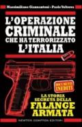 L’operazione criminale che ha terrorizzato l’Italia. La storia segreta della Falange Armata (eNewton Saggistica)