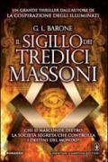 Il sigillo dei tredici massoni (eNewton Narrativa Vol. 659)