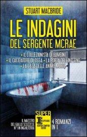 Le indagini del sergente McRae: Il collezionista di bambini-Il cacciatore di ossa-La porta dell'inferno-La casa delle anime morte