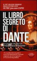 Il libro segreto di Dante. Il codice nascosto della Divina Commedia