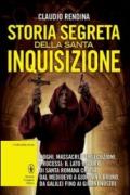 Storia segreta della santa inquisizione