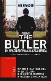 The Butler. Un maggiordomo alla Casa Bianca (eNewton Saggistica)