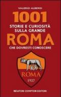 1001 storie e curiosità sulla grande Roma che dovresti conoscere