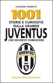 1001 storie e curiosità sulla grande Juventus che dovresti conoscere