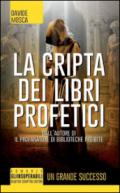 La cripta dei libri profetici