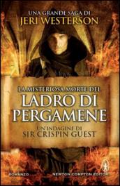 La misteriosa morte del ladro di pergamene. Un'indagine di Sir Crispin Guest. 1.