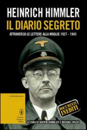 Heinrich Himmler. Il diario segreto (eNewton Saggistica)