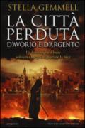 La città perduta d'avorio e d'argento (eNewton Narrativa)