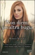 Non dirmi un'altra bugia (One Week Girlfriend Vol. 1)