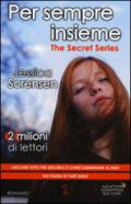 Per sempre insieme. The Secret Series