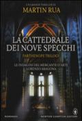 La cattedrale dei nove specchi. Parthenope trilogy