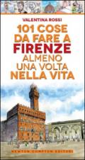 101 cose da fare a Firenze almeno una volta nella vita