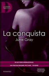 La conquista. Disarm Trilogy