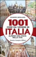 1001 cose da vedere in Italia almeno una volta nella vita