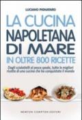 La cucina napoletana di mare in oltre 800 ricette
