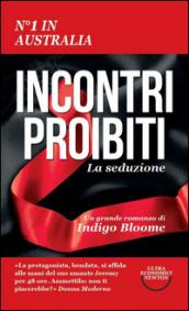 La seduzione. Incontri proibiti