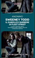 Sweeney Todd. Il diabolico barbiere di Fleet Street. Ediz. integrale