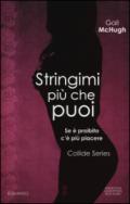 Stringimi più che puoi (Collide Series Vol. 1)