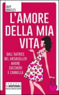 L'amore della mia vita