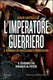 L'imperatore guerriero (eNewton Narrativa)