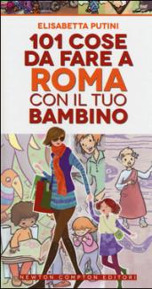 101 cose da fare a Roma con il tuo bambino