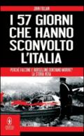 I 57 giorni che hanno sconvolto l'Italia. Perché Falcone e Borsellino dovevano morire?