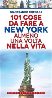 101 cose da fare a New York almeno una volta nella vita