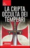 La cripta occulta dei Templari