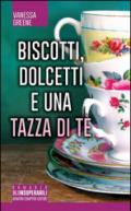 Biscotti, dolcetti e una tazza di tè