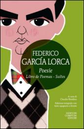 Poesie: Libro de poemas-Suites. Testo spagnolo a fronte. Ediz. integrale