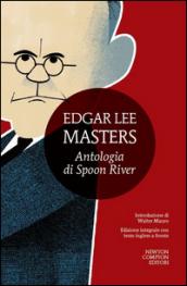 Antologia di Spoon River. Testo inglese a fronte. Ediz. integrale