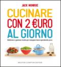 Cucinare con 2 euro al giorno (eNewton Manuali e Guide)
