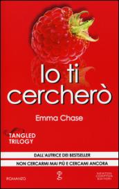 Io ti cercherò (Tangled Series Vol. 4)