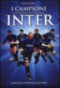 I campioni che hanno fatto grande l'Inter