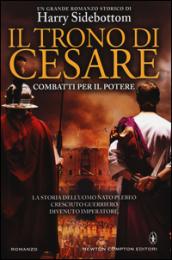 Il trono di Cesare. Combatti per il potere