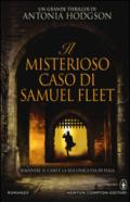 Il misterioso caso di Samuel Fleet (eNewton Narrativa)